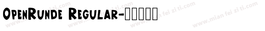 OpenRunde Regular字体转换